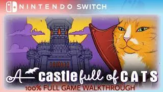 A Castle full of Cats - Longplay