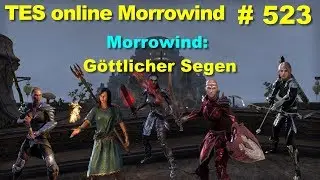 TES online Folge0523 2017 11 26 Morrowind G&ouml;ttlicher Segen