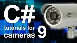 C# camera tutorial #9 - Streaming the image of the camera to website