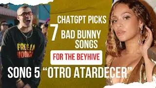 Part 5: BeyHive Reacts to Bad Bunny&rsquo;s &ldquo;Otro Atardecer&rdquo;