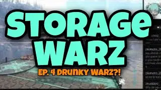 Storage Warz: Drunky Warz?! [Our Ark Events]