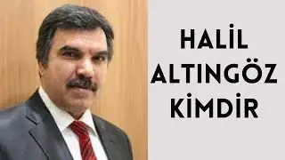 HALİL ALTINGÖZ KİMDİR, HAYATI VE HAKKINDA BİLİNMEYENLER