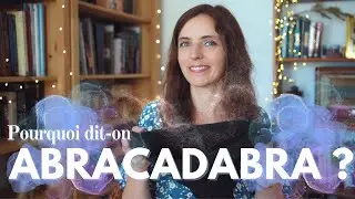 🎩🐰 Que signifie Abracadabra ? ✨ C'est quoi une formule magique ? 💫