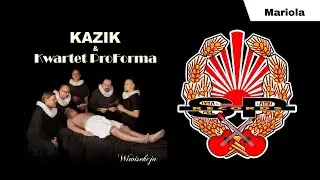 KAZIK I KWARTET PROFORMA - Mariola (OFFICIAL AUDIO)