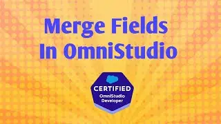 Merge Fields In OmniStudio | How to use merge fields in FlexCard, OmniScript & Integration Procedure