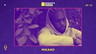 Nobody's Famous #39 - Mikano - There's Glitter Everywhere
