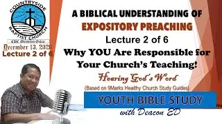 A Study on Expositional Preaching 2: Why You Are Responsible for Your Church's Teaching!