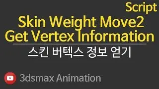 3dsMax Script Skin Weight Move 02
