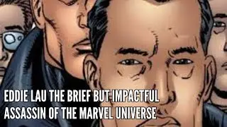 Eddie Lau The Brief but Impactful Assassin of the Marvel Universe