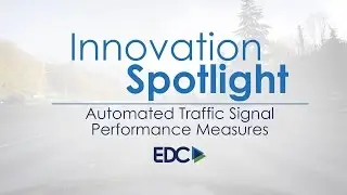 Innovation Spotlight: Automated Traffic Signal Performance Measures