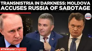 Energy Crisis in Transnistria: Moldova Accuses Russia of Destabilization | Times Now World