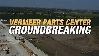 Vermeer breaks ground on new parts distribution center