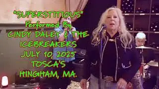 4K - 2025 - #0336 - SIAT - #3 - SUPERSTITIOUS - CINDY DALEY with THE ICEBREAKERS (7/10/2025)
