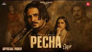 PECHA (Official Video) Korala Maan Ft.Gurlez Akhtar |Desi Crew |Latest PunjabiSongs 2026