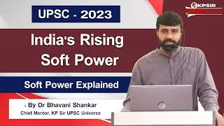 India's Rising Soft Power - Global Leadership l India's Soft Power Explained by Dr Bhavani Shankar