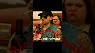Rick Titball &ldquo;Bad Bottle Of Wine&rdquo;