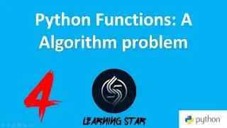 2-4Python Functions: A Algorithm problem  ( total time until now =  37: 40)
