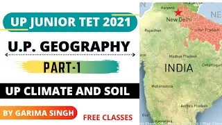 UPTET,SUPER TET,UP JUNIOR 2021 | UP CLIMATE | AR CAREER CLASSES | BY GARIMA MAM | AR CAREER CLASSES