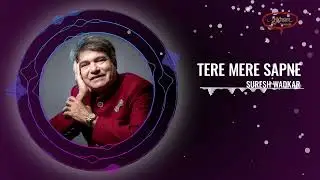 Tere Mere Sapne | Suresh Wadkar | Guide  | Ajivasan Sounds
