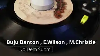 Buju Banton , E.Wilson , M.Christie  Do Dem Supm 【 Reggae Vinyl Records 】