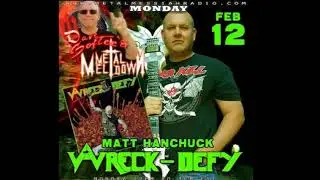 DAVE SOFTEE INTERVIEWS MATT HANCHUCK OF WRECK-DEFY ON METAL MESSIAH RADIO