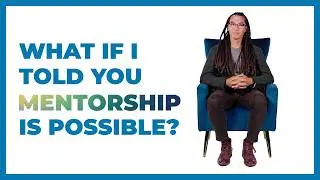 The Transformative Power of Mentorship