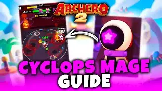 CYCLOPS MAGE GUIDE // ARCHERO 2