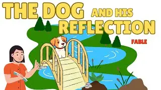 THE DOG AND HIS REFLECTION | Fable | with Audio Guide