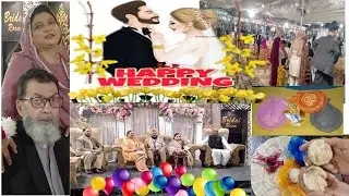 Marriage Ceremony Vlog ll Family Event ll Pakistani Wedding ll 