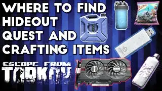 Where to Find Hideout, Quest and Crafting Items - Escape From Tarkov
