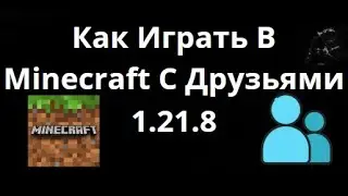 How to Play Minecraft With Friends Java Edition 1.21.8 &mdash; Complete Guide