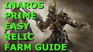 Warframe: Easy Solo Inaros Prime Relics Farm Guide + Best Drop Locations