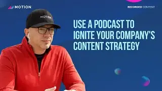 Use a podcast to ignite your company&rsquo;s content strategy with Tristan Pelligrino