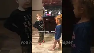 Cutest Argument Ever - Babies wear diapers and I'm not a baby - Just for fun.