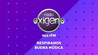 Radio Ox&iacute;geno, respiramos buena m&uacute;sica