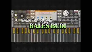 KARAOKE🎤 Sasak || bales budi || Versi org25🎹