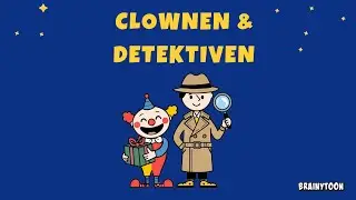 Clownen och detektiven &ndash; en kort & rolig saga f&ouml;r barn i f&ouml;rskola