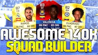 AWESOME 140K SQUAD BUILDER!!! Ft. SiMOTM Valencia & Chelsea Cuadrado | FIFA 16 Ultimate Team