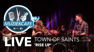Town of Saints - 'Rise Up' live bij Muziekcaf&eacute;