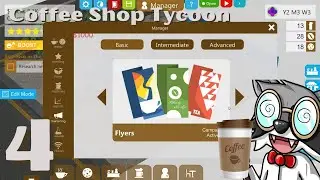 Pinstar Plays Coffee Shop Tycoon 4: Service Industry