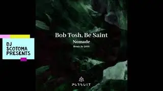 Bob Tosh & Be Saint &ndash; Nomade (2088 Remix)