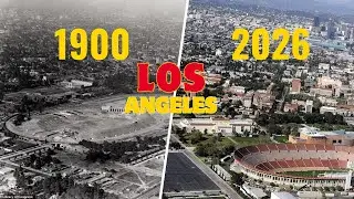 Los Angeles 1900 vs 2026: Building a City Against All Odds
