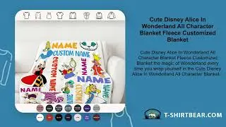 Cute Disney Alice In Wonderland All Character Blanket Fleece Customized Blanket