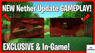 *NEW* Nether Update GAMEPLAY! (Exclusive & Early)| Minecraft