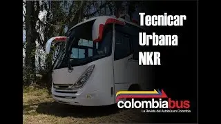 Tecnicar Urbano Accesible NKR - Nuevo Producto Nacional