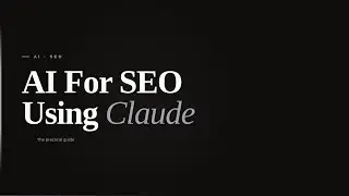How To Use AI For SEO Using Claude