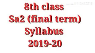 8th class sa2 syllabus 2019-20 | 8th class final term all subjects syllabus |Cbse class 8th syllabus
