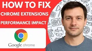 How To Fix Google Chrome Extensions Performance Impact Full Guide 2026 Step by Step