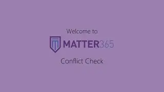 Conflict Check for Law Firms - Getting Started with Matter365