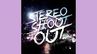 Stereo Shout Out - Keep It Cute